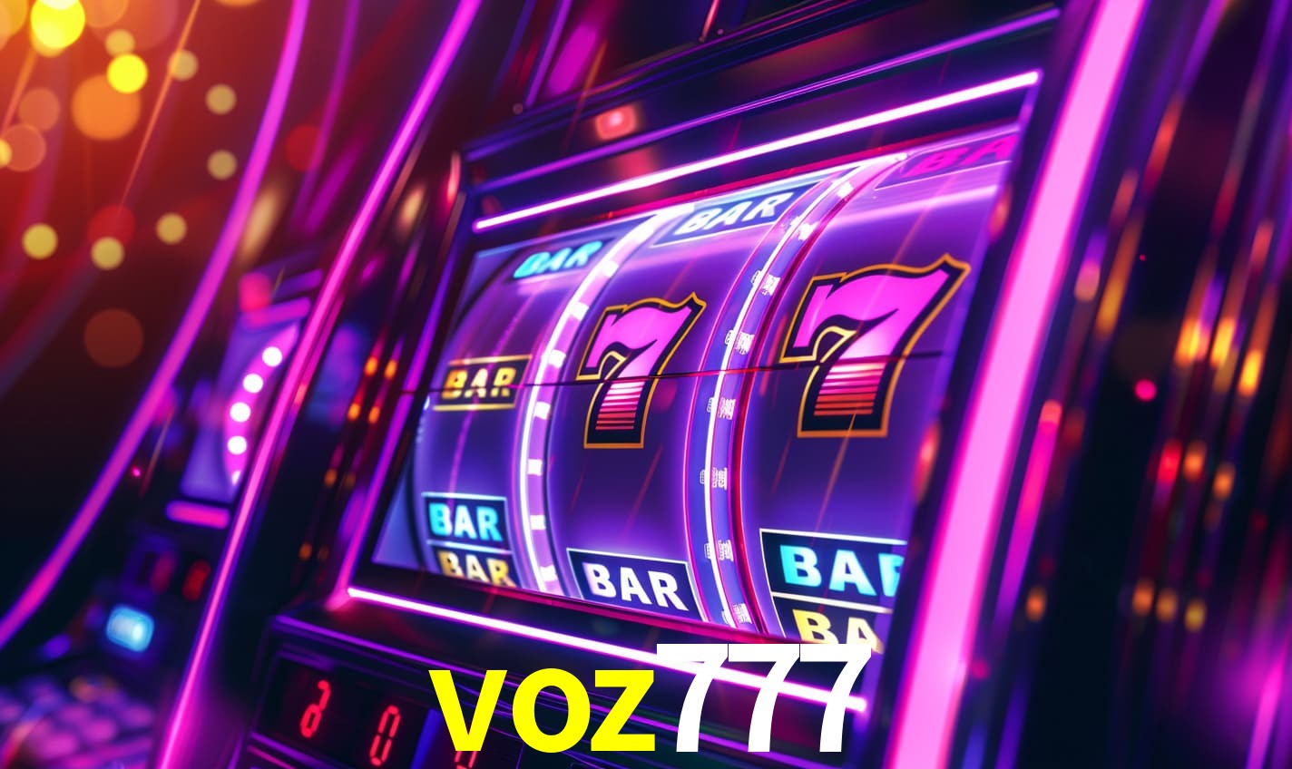 voz777: Seu Cassino Premiado com Pagamentos Rápidos